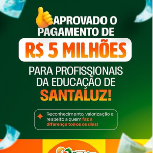 Prefeitura de Santaluz aprova pagamento do rateio do Fundeb pelo segundo ano consecutivo